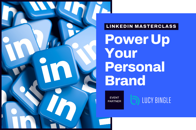 Power Up your Personal Brand LinkedIn Masterclass